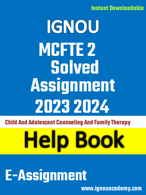 IGNOU MCFTE 2 Solved Assignment 2023 2024